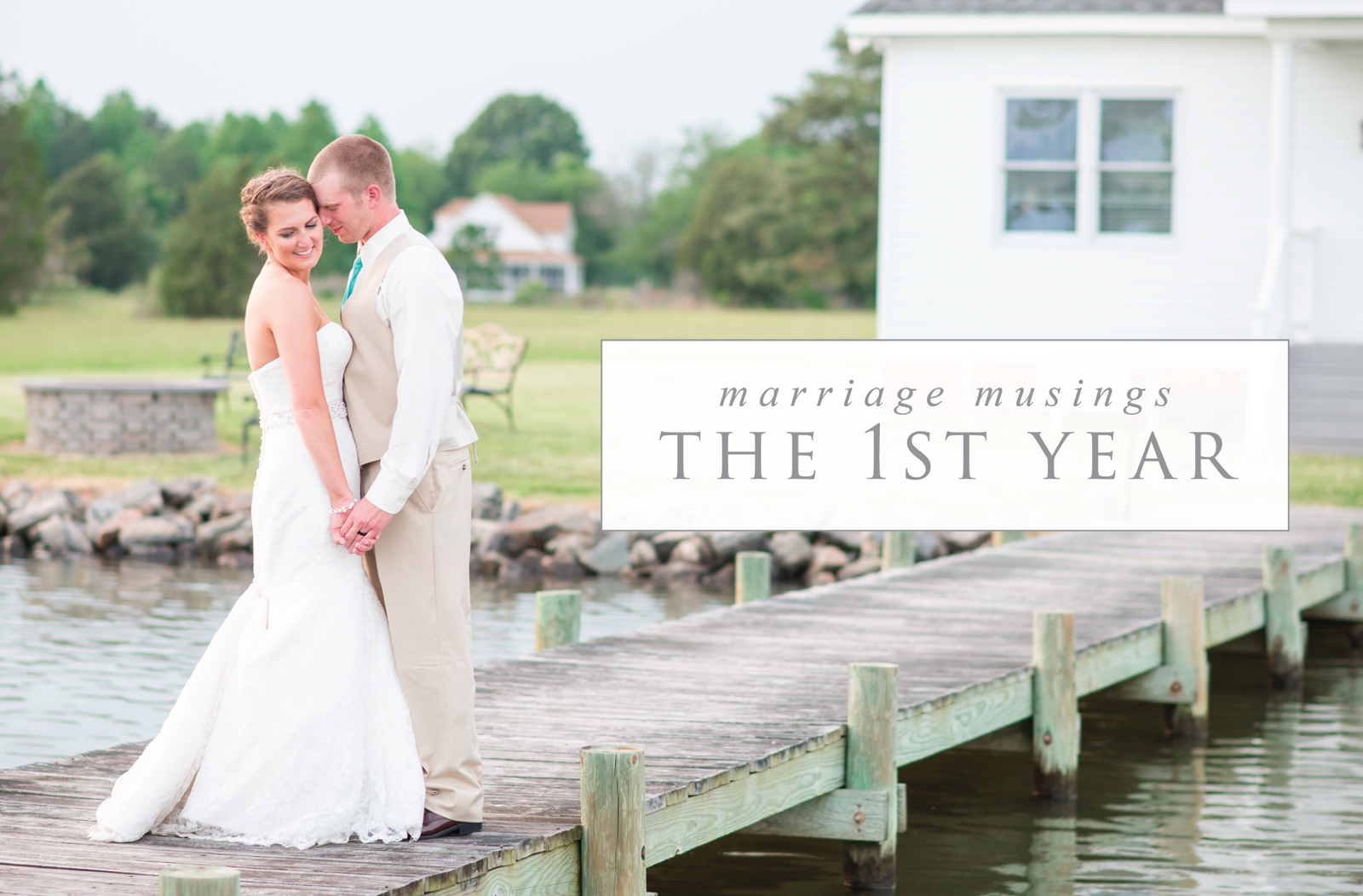 virginia wedding photographer first year of marriage advice