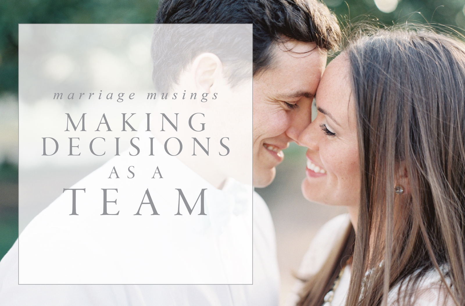 making decisions as a team within your marriage